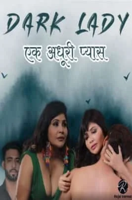 Dark Lady S01 E01 Rajsi Verma Paid Video (2021) HDRip Hindi