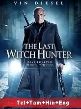 The Last Witch Hunter (2015) BluRay Telugu + Tamil + Hindi + Eng