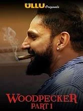 Woodpecker (2020) HDRip Hindi Part-1