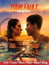 Your Fault: London (2026) HDRip Telugu Dubbed